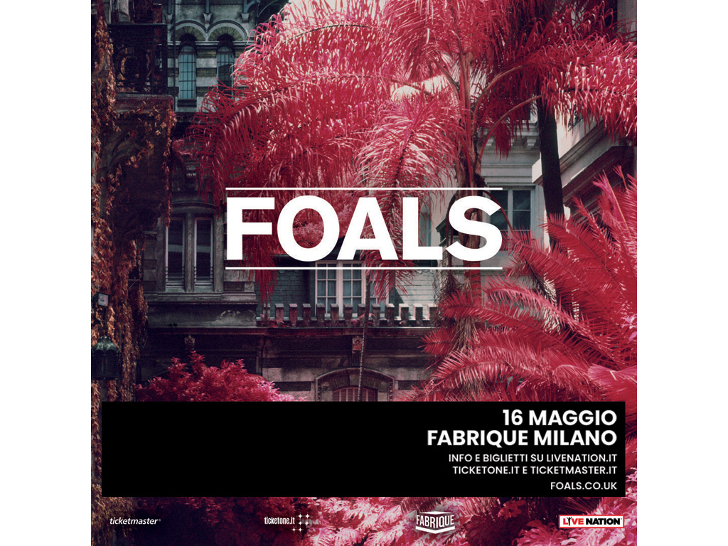 foals fabrique milano 2019