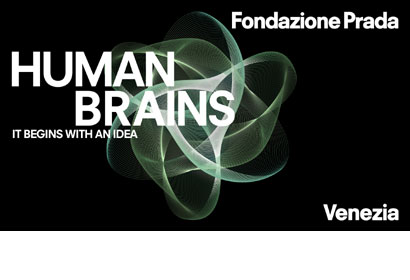 Human Brains Fondazione Prada a Venezia 2022