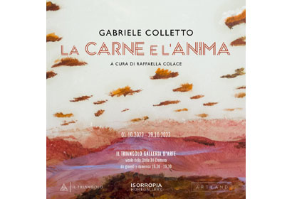 La Carne e l’Anima di Gabriele Colletto alla Galleria Il Triangolo di Cremona