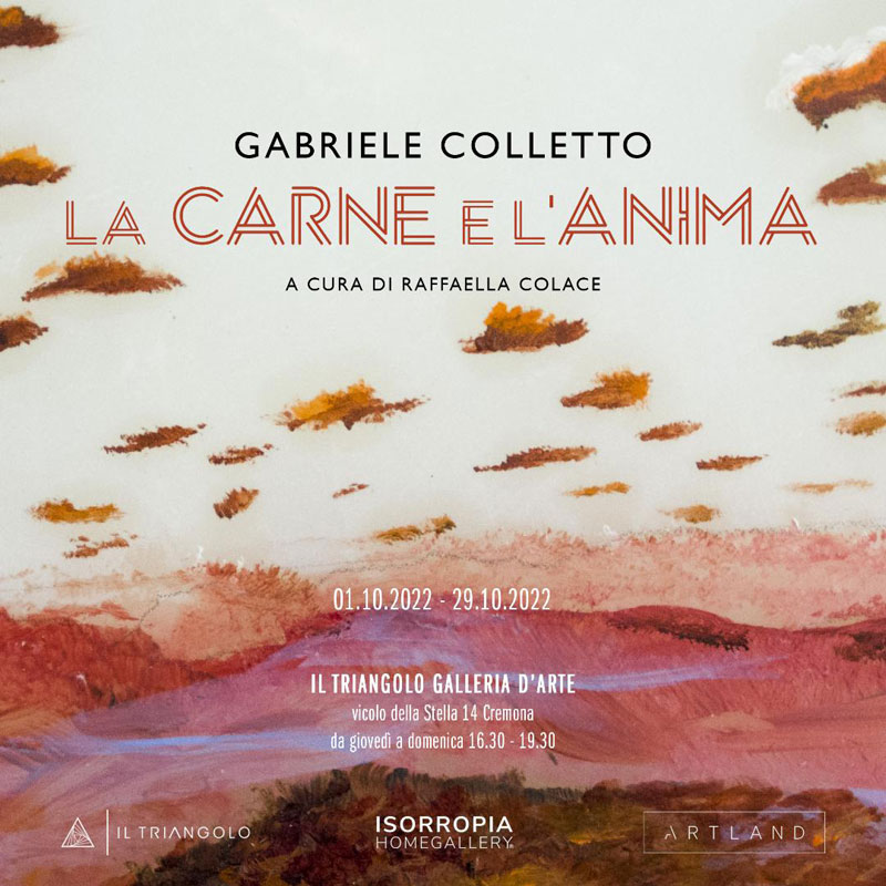 La Carne e l’Anima di Gabriele Colletto alla Galleria Il Triangolo di Cremona