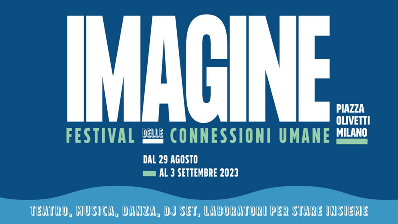 IMAGINE 2023 in Piazza Adriano Olivetti a Milano