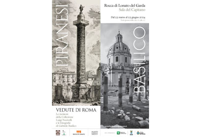 Piranesi Basilico. Vedute di Roma. Fondazione Ugo Da Como. Stagione 2023/2024