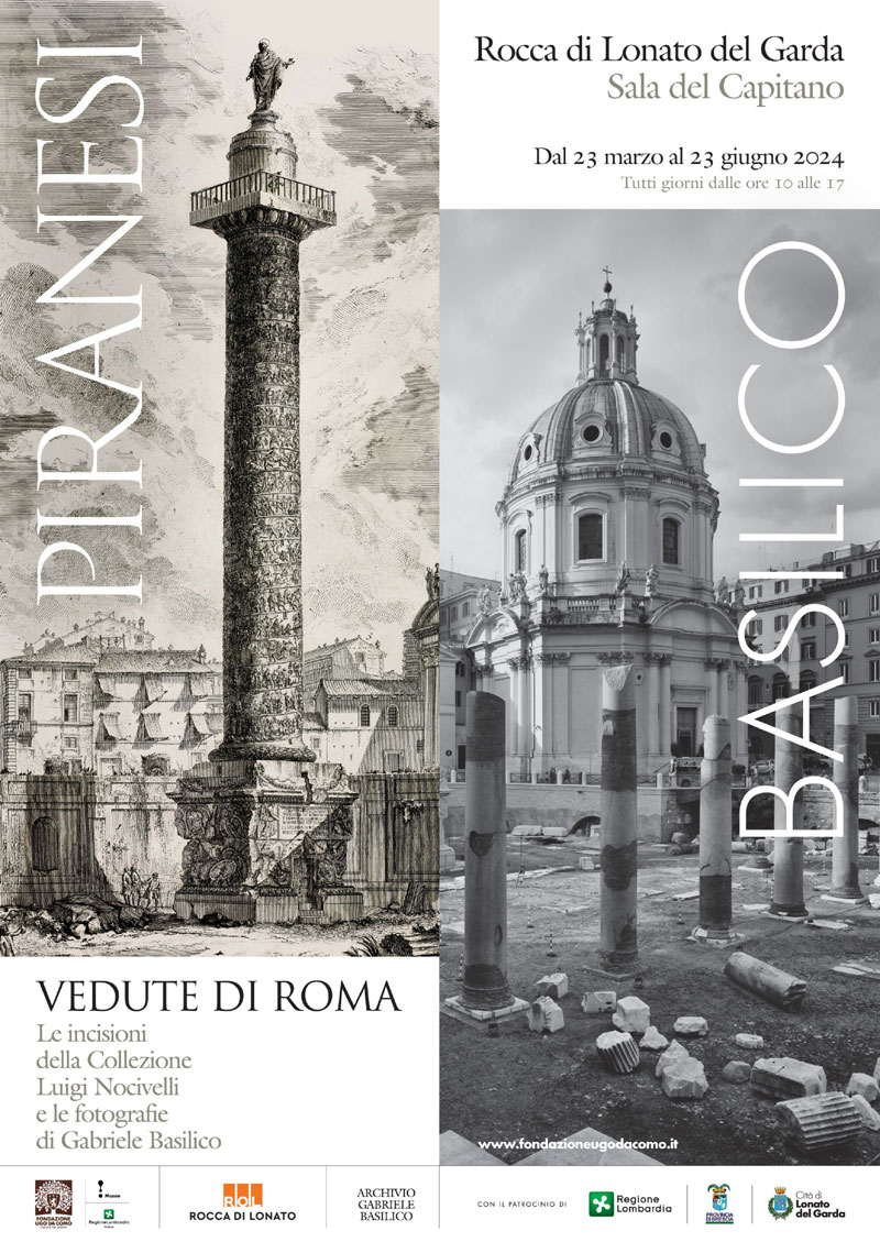 Piranesi Basilico. Vedute di Roma. Fondazione Ugo Da Como. Stagione 2023/2024