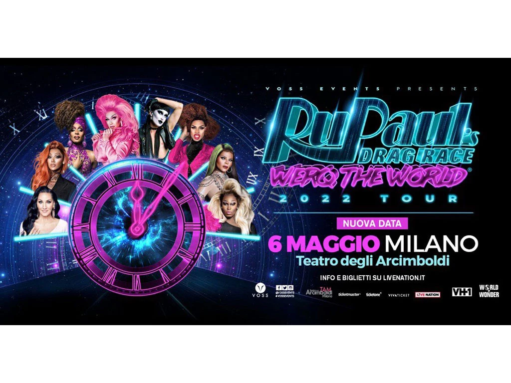 RuPaul's Drag Race World Tour al Teatro degli Arcimboldi il 6 maggio 2022